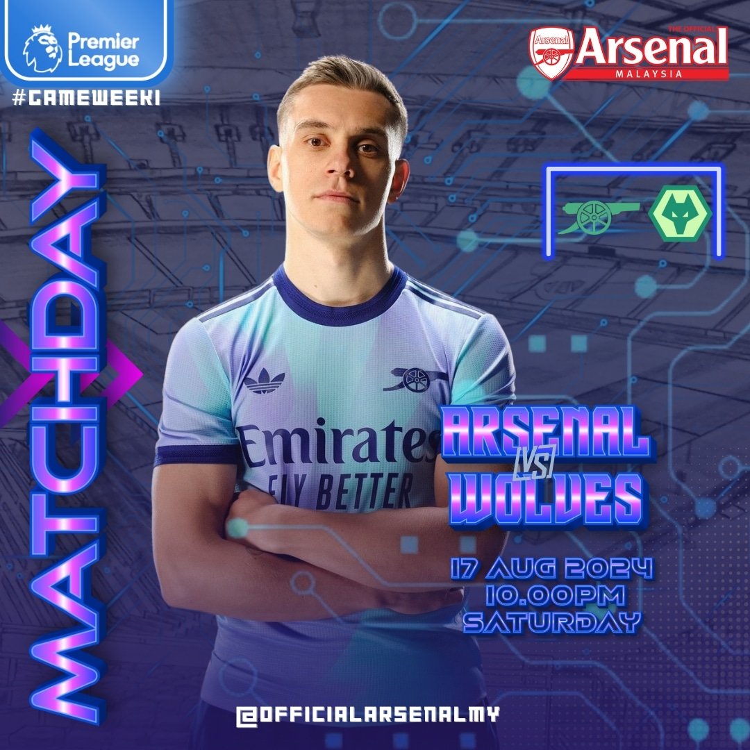 Arsenal_MY's tweet photo. It's MATCHDAY !!!
Arsenal vs Wolves
#Matchweek1

📅 17th AUG 2024
🕒 10.00PM 
Day: Saturday 
Astro Live 813 

#Season2024/25
#ThisIsFamily
#ThisIsArsenal 
#ArsenalMalaysia
#Arsenal
#WeAreTheArsenal https://t.co/tKPeBqFE04