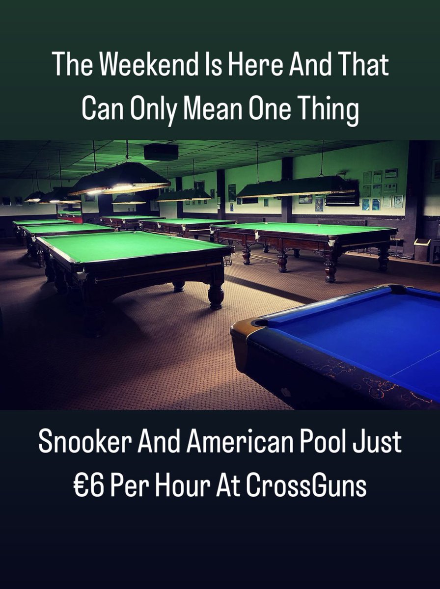 CrossGunsSC's tweet photo. CrossGuns Is Back Open From 2pm Today And That Means Only One Thing
Our Incredible Weekend Rate Of Just €6 Per Hour Is Available All Day😀
Why Not Pop In For A Few Frames And Say Hello👋
The Famous CrossGuns Welcome Awaits You🤝
#thehomeofsnooker #saturday #weekendrate https://t.co/V0byFd3yZR