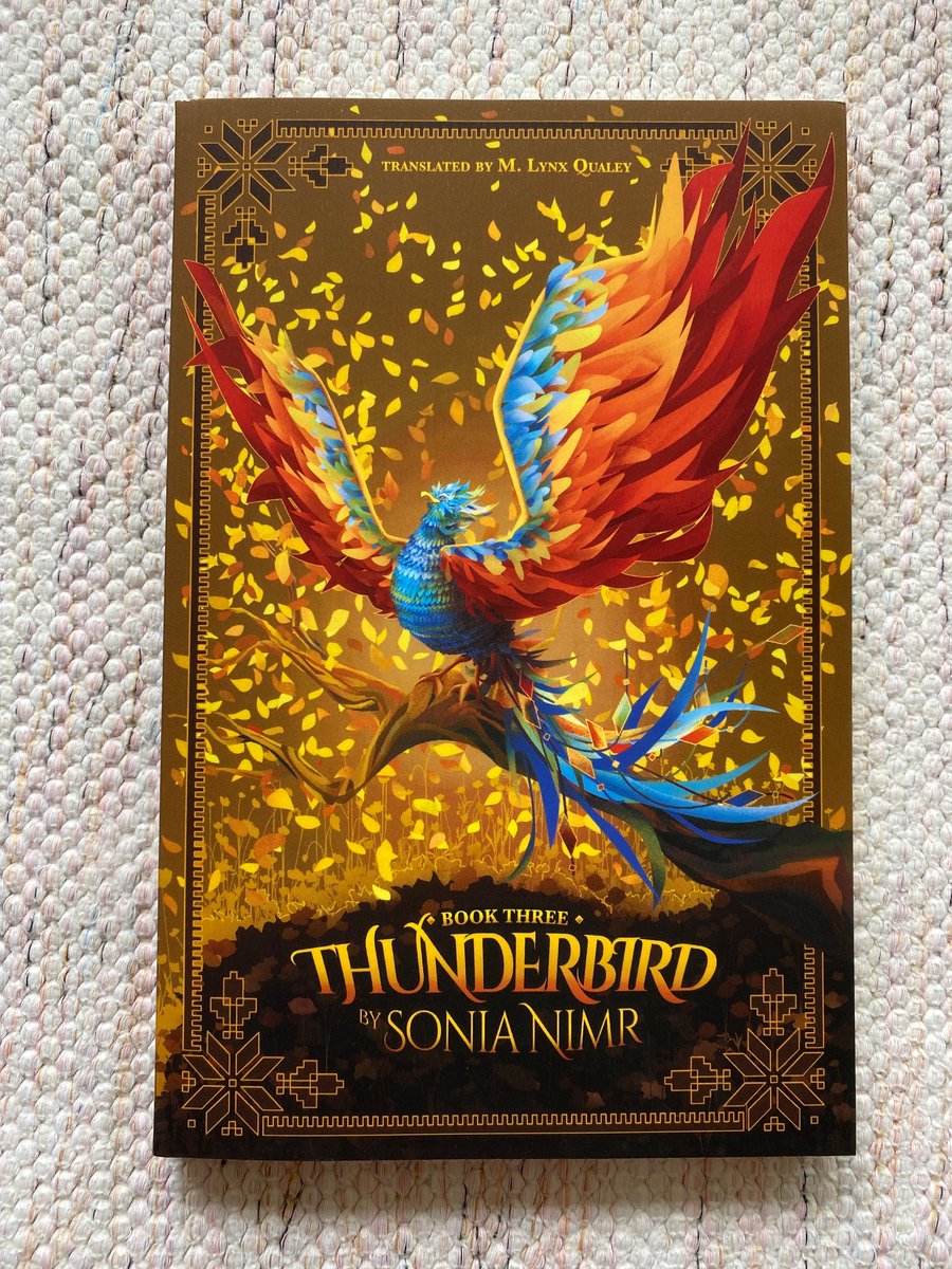 My copy of THUNDERBIRD Book 3 arrived! So excited! The trilogy is complete. #WorldKidLit for #WITMonth #SoniaNimr <a href="/mlynxqualey/">M Lynx Qualey</a>
