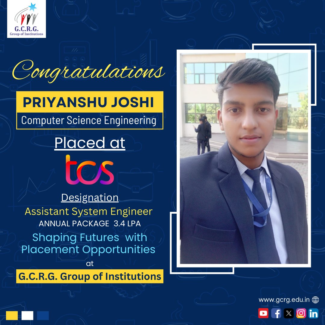 GcrgGroup's tweet image. 🎉 Congratulations to Priyanshu Joshi from the CSE 2024 batch of G.C.R.G. Group of Institutions on securing a placement at TCS as an Assistant System Engineer - Trainee with a package of 3.4 LPA! 

#GCRGGroup #CSE2024 #TCSPlacement #CareerSuccess #ProudMoment #BrightFuture