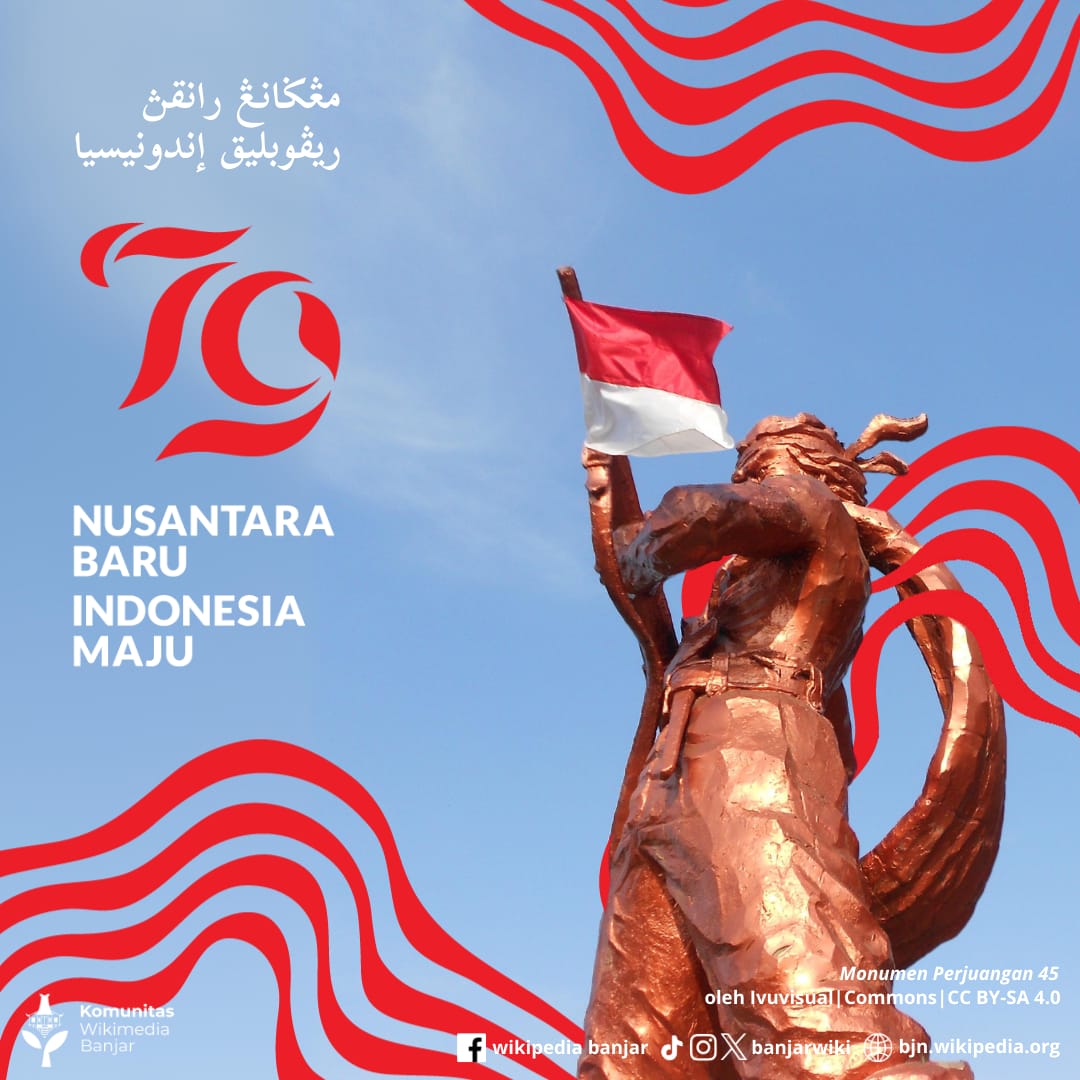 banjarwiki's tweet photo. Dirgahayu Ripublik Indunisia. Majuakan nagara kita lawan sumangat bahandip.
#wikimediabanjar
#wikipediabanjar
#banjarwiki
#banjarwikipedia
#bahasabanjar
#basabanjar
#hutri
#kemerdekaan https://t.co/wMPDCL1JOe