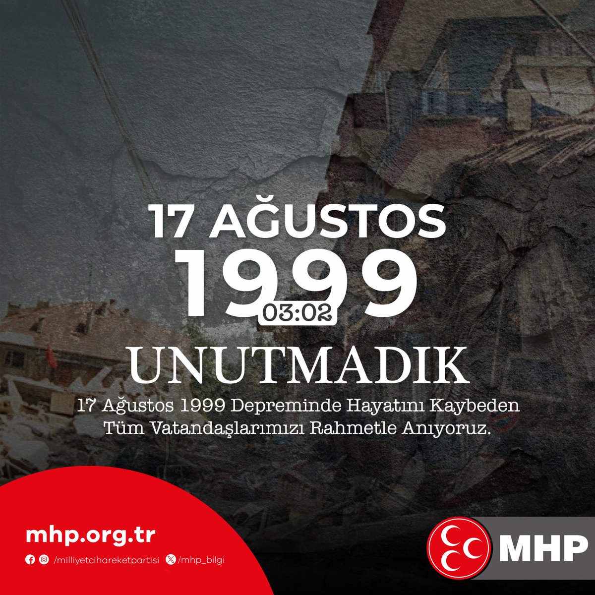 MHP (@mhp_bilgi) on Twitter photo #17Ağustos1999 Depreminde Hayatını Kaybeden Tüm Vatandaşlarımızı Rahmetle Anıyoruz. #17Ağustos1999 Depreminde Hayatını Kaybeden Tüm Vatandaşlarımızı Rahmetle Anıyoruz.