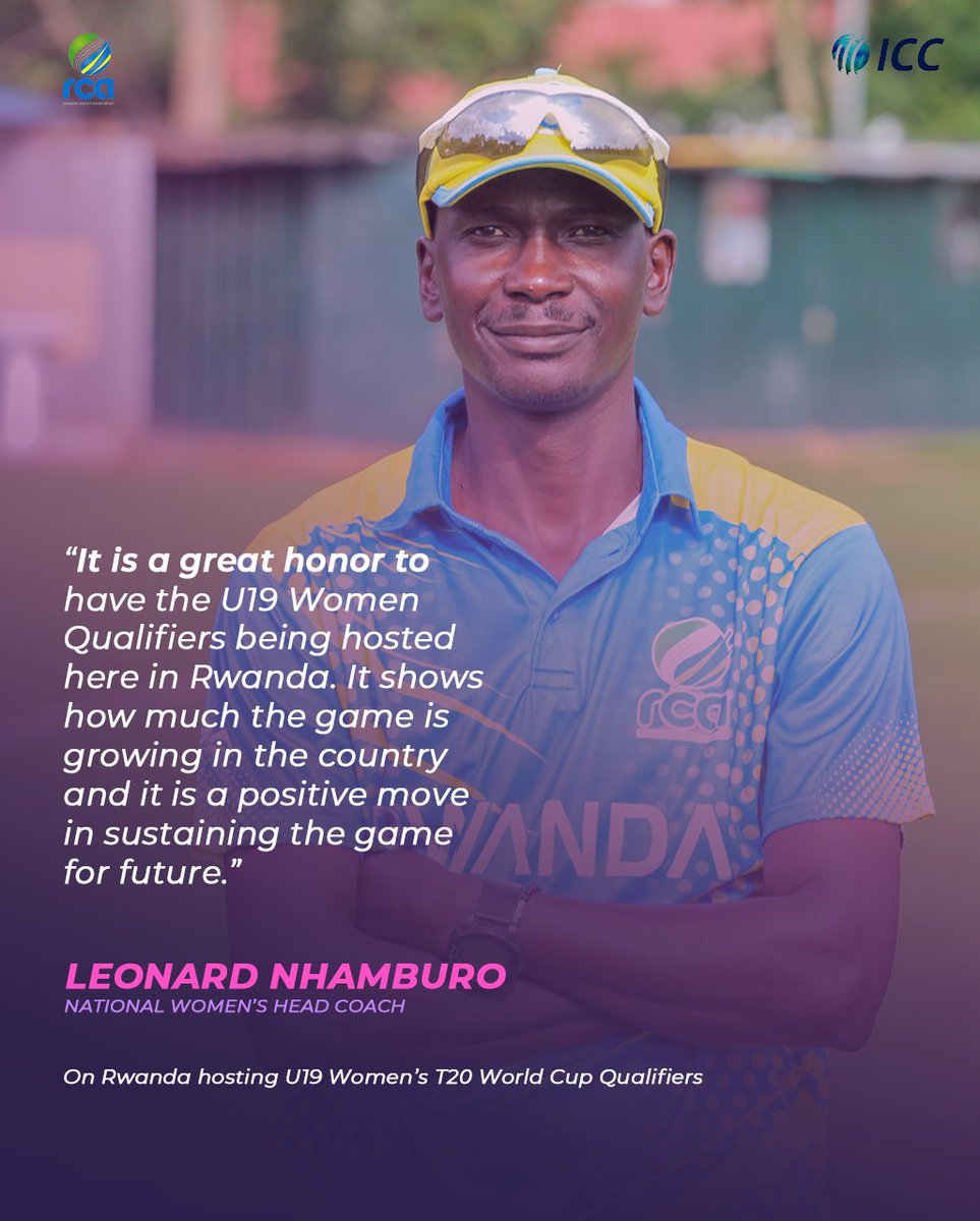 LEONARD NHAMBURO NATIONAL WOMEN'S HEAD COACH On Rwanda hosting U19 Women's T20 World Cup Qualifiers.
#Rwandacricketassociation #growingwitheverystep