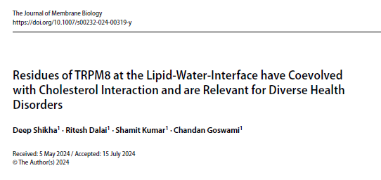 I am feeling very happy to announce my recent publication, which talks about the molecular evolution of the TRPM8 and its interaction with cholesterol. Many thanks to Ritesh, Shamit, and my PhD supervisor Prof. Goswami

DOI: 10.1007/s00232-024-00319-y

#TRPM8 #cholesterol #cancer