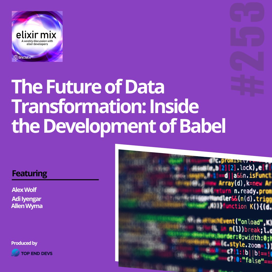 elixir_mix's tweet image. Check out this week's episode of #ElixirMix with Alex Wolf
#𝗘𝗠𝘅: The Future of Data Transformation: Inside the Development of Babel 
rfr.bz/tmi8af1