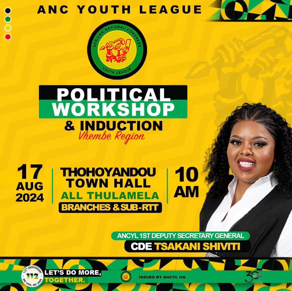 ANCYLhq's tweet photo. The ANCYL 1st DSG Cde Tsakani Shiviti will be addressing the Political Workshop &amp; Induction in Vhembe Region, Thohoyandou. 
The workshop will take place today the 17th of August 2024 at 10am. 

#ANCYLatWork https://t.co/GU4C5x6WUl