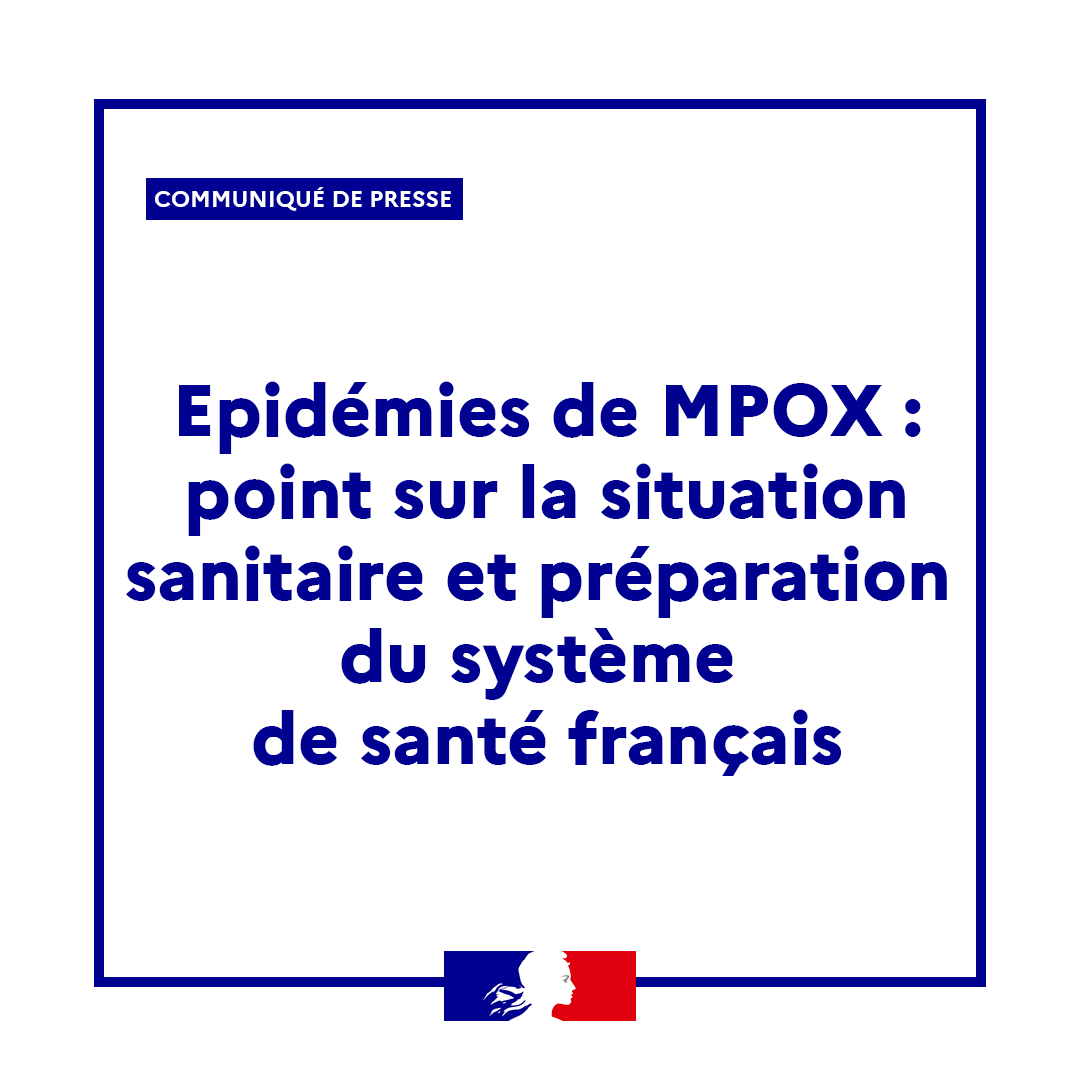 #Communiqué 🗞 | Epidémies de #MPOX : point sur la situation sanitaire et préparation du système de santé français. 
Lire le communiqué ➡ sante.gouv.fr/actualites/pre…