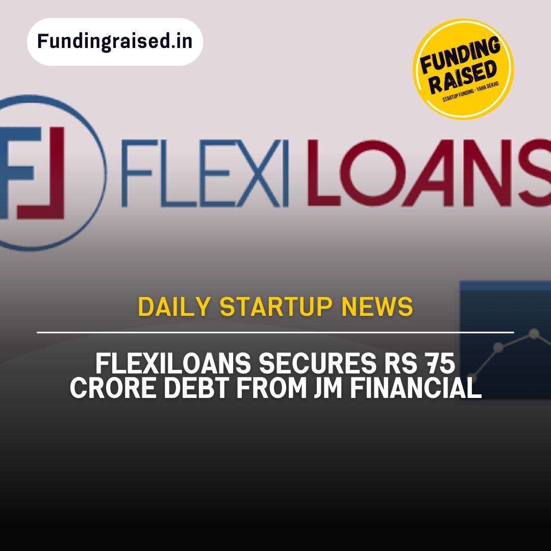 FundingRaised's tweet image. FlexiLoans Secures Rs 75 Crore Debt from JM Financial
#flexiloans #funding
