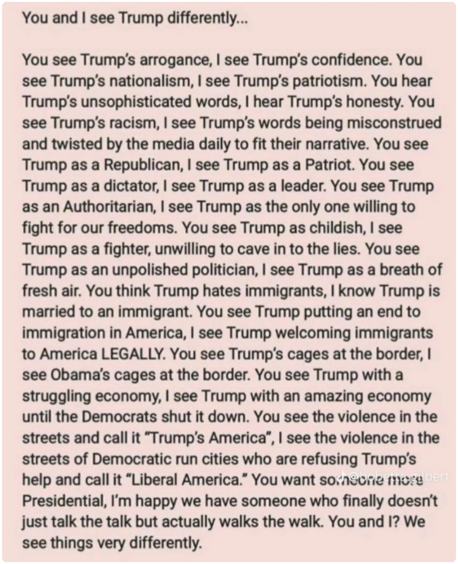 No idea who wrote this, but absolute praise for describing how we all view President Trump.

Well said and well done.