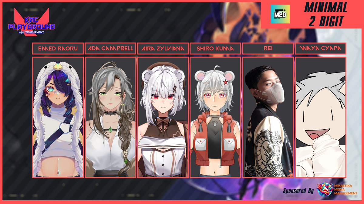 Minimal 2 Digit
Emed Raoru @bukanemed 
Ada Campbell <a href="/ACampbell_VT/">Ada Campbell 🎵⏳ | ON HIATUS</a>
Aira Zylvianna <a href="/airazzy/">Aira Zylviana</a> 
Shiro Kuma <a href="/shir0kumach/">Shiroyoo.ch</a>
Rei (IG: rei_andhikaa)
Waya Cyapa <a href="/WCyapa/">Waya Cyapa</a> 

#M2DWIN #KACMT2024