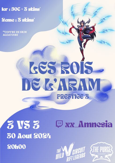 Une nouvelle édition des Rois de L'ARAM est disponible pour les joueurs de <a href="/wildriftfr/">League of Legends: Wild Rift France</a> 🙌🏻

🗓️ Le 30 Août à 20h
⚔️ 3v3 ARAM
🏆 50€ + 9 coffres de skins aléatoires à gagner
📺  Organisé &amp; Stream par twitch.tv/xx_Amnesia
📝 S'inscrire ici: discord.gg/4wjk8y9HWb