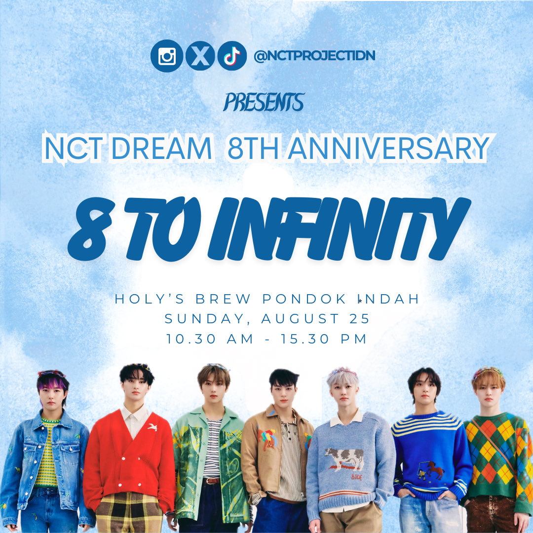 nctprojectidn's tweet photo. 𝐍𝐂𝐓 𝐃𝐑𝐄𝐀𝐌
-𝟖 𝐓𝐨 𝐈𝐧𝐟𝐢𝐧𝐢𝐭𝐲-

📆 25 August 2024
📍Holy’s Brew, Pd Indah
🎫 Presale HTM IDR 65k
🍱 Include LUNCH

☁️PRESALE START NOW
☁️Limited Slot only
☁️GenSale Start Sunday, 18 August 2024

#NCTDream #엔시티 #NCTDream8ToInfinity #nctzenindonesia #nctprojectidn https://t.co/n3yyQhayob