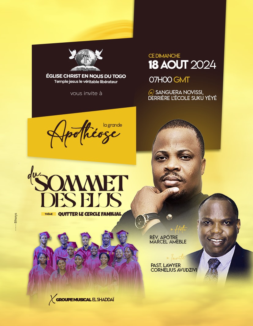 AmebleRev's tweet photo. Grande apothéose du Sommet des Élus ce dimanche 18 août à 7h à l'Eglise Christ En Nous du Togo, temple Jésus le Véritable Libérateur 
#TgTwittos #JVL https://t.co/uMIgDea3Gt