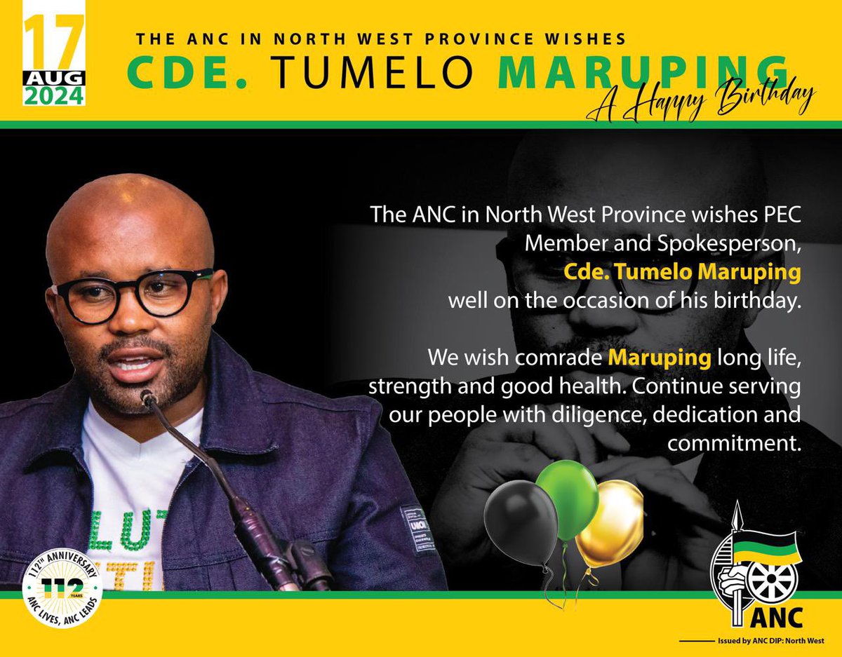 The ANC in North West Province wishes PEC Member and Spokesperson, Cde. Tumelo Maruping well on the occasion of his birthday. 

Blessed with long life, strength and good health. 
 
#HBD 🎂