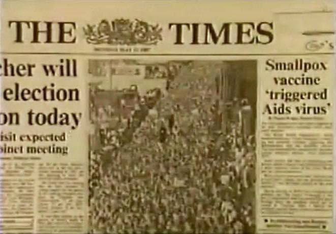 Op 11 mei 1987 publiceerde de Times een artikel waarin stond dat Afrikanen 50 miljoen pokkenvaccins van de WHO hadden gekregen, waardoor ze met AIDS besmet raakten.