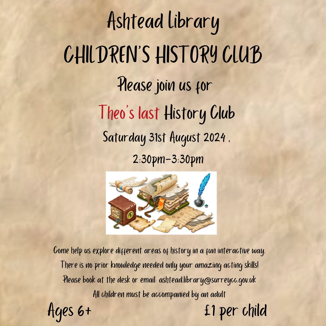 Come join us for Theo's last History club (and last event) at Ashtead Library: Saturday 31st August, 2:30pm-3:30pm

Please book at the desk or email Ashtead.Library@Surreycc.gov.uk.