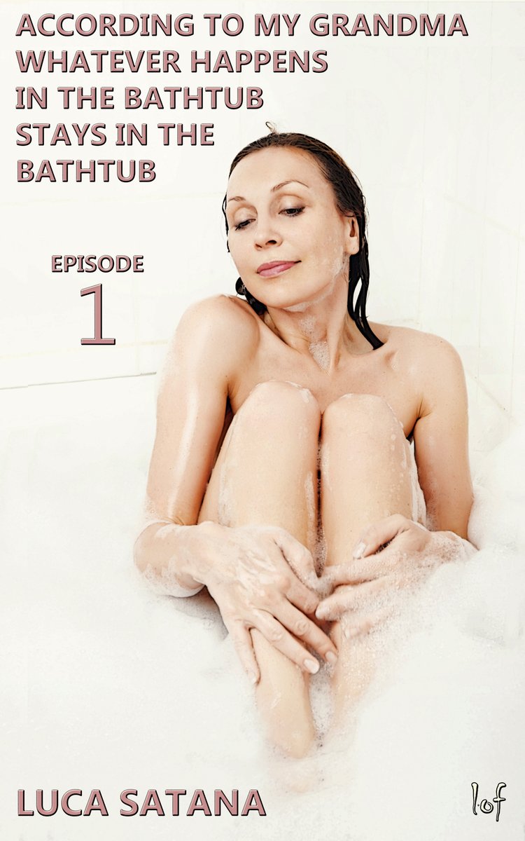 LegionOfFilth's tweet photo. LOF New Release: According To My Grandma Whatever Happens In The Bathtub Stays In The Bathtub: Episode 1 https://t.co/fqGooq3wNJ #legionoffilth #lof #lucasatana #cumswallowing #gilf #tabooerotica #sexstories @eroticaforall @theeroticadaily @familyincest934 @Amy_taboo https://t.co/BzFNA2ijNN