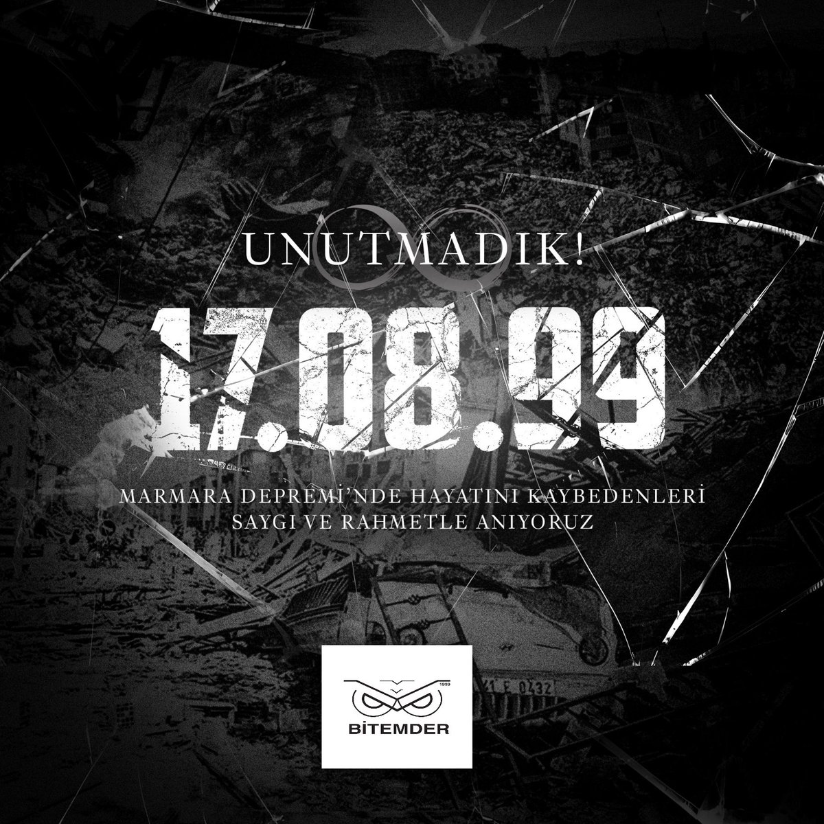 Çeyrek asır geçti ama acısı hala dinmedi.

17 Ağustos 1999 Marmara Depremi’nde hayatını kaybeden vatandaşlarımıza Allah’tan rahmet, yakınlarına başsağlığı diliyoruz.

Allah o günleri bir daha yaşatmasın.

BİTEMDER Yönetim Kurulu