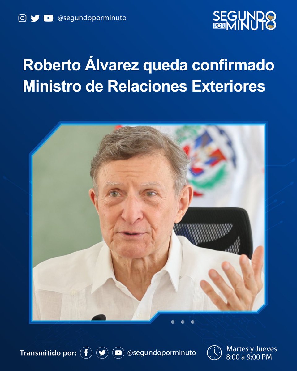 SegundoPorMinut's tweet photo. El presidente de la República, Luis Abinader (@luisabinader) confirmó a Roberto Álvarez como Ministro de Relaciones Exteriores (@MIREXRD).
¿Qué opinas?
#SegundoPorMinuto
#RobertoÁlvarez
#MinistroDeRelacionesExteriores
#GabineteLA
#SegundoMandato https://t.co/WoJKDEQRo8