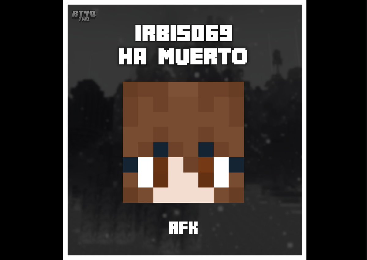RunToYourDeath's tweet image. #63 @Irbis691 ¡HA MUERTO! ☠️🔥

Ha muerto a causa de AFK 🔥🔥
