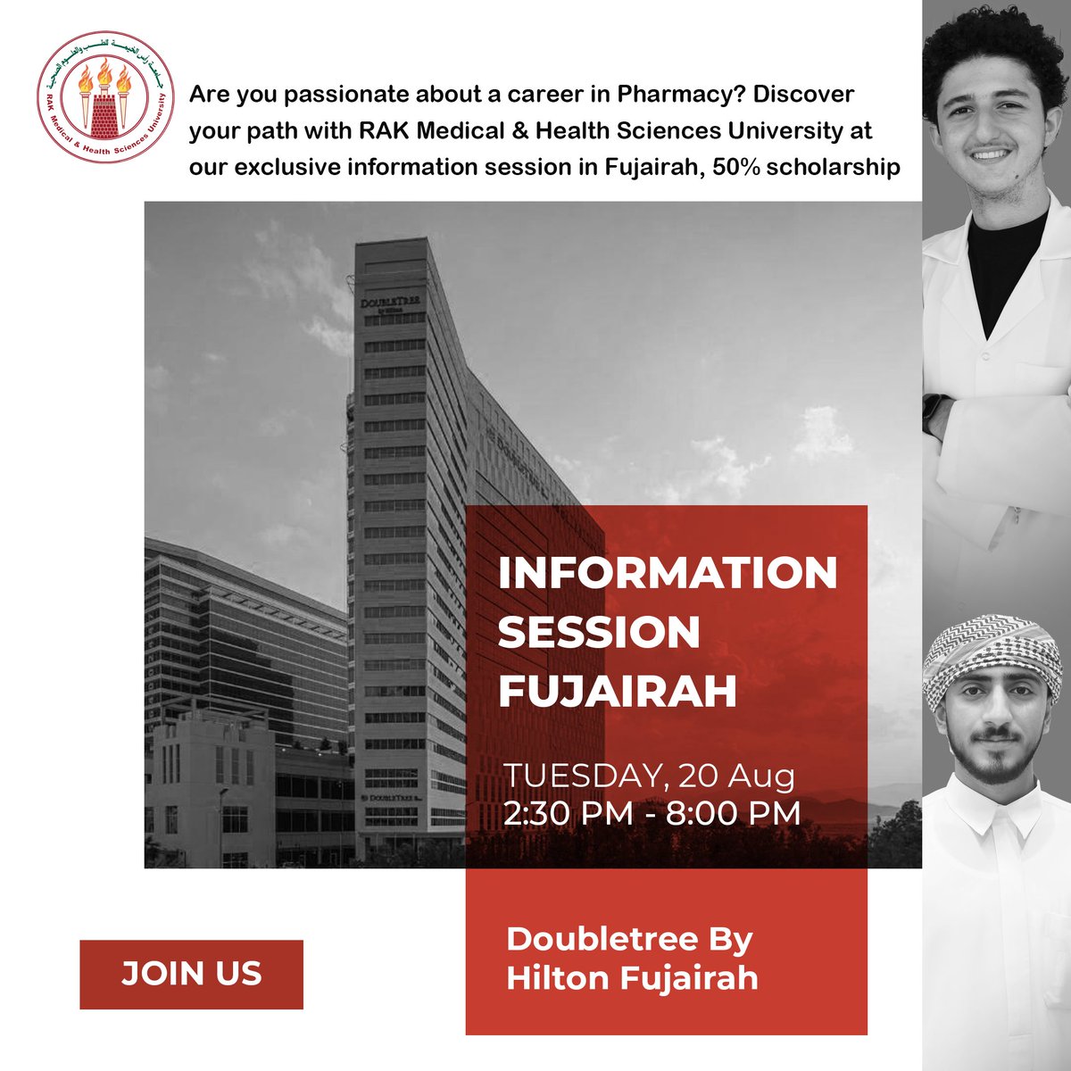 Don’t Miss Our Information Session in Fujairah!

Date: Tuesday, August 20
Time: 2:30 PM - 8:00 PM
Venue: DoubleTree by Hilton Fujairah

Are you passionate about a career in Pharmacy? Discover your path with RAK Medical &amp; Health Sciences University at our exclusive information