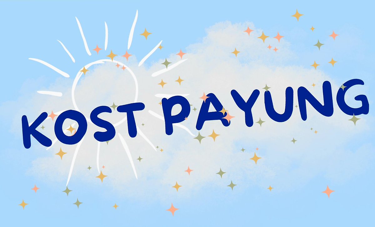 Kost Payung 

— "tentang mereka yang menjalin sebuah ikatan keluarga dari pertemuan tanpa sengaja" —

00l friendship local au
written by daminari