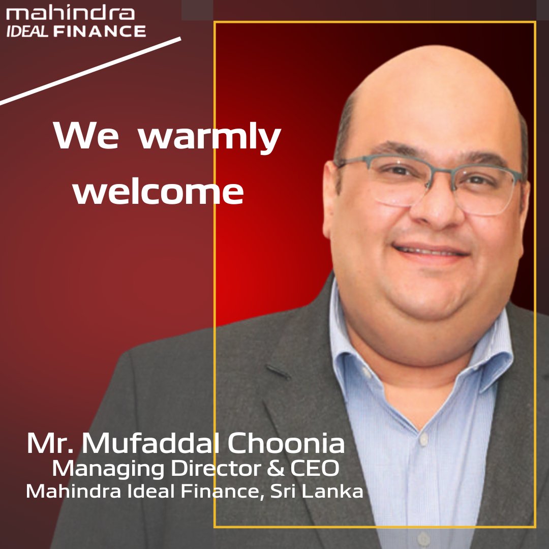 MahindraIdeal's tweet photo. We warmly welcome Mr. Mufaddal A. Choonia (@mchoonia ) who is our new Managing Director &amp; CEO of Mahindra Ideal Finance, Sri Lanka,

With Mufaddal's strategic vision and commitment to excellence, we are ready to begin our next chapter of success https://t.co/UUpuoPGBqz