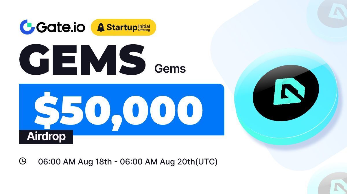Gate_Launch's tweet photo. https://t.co/a1d9vDdxRr #Startup Initial Free Offering: $GEMS @Gems_VIP_

🗓️Subscription: 6:00am, Aug 18-Aug 20 (UTC)
⏰Trading Starts: 10:00am, Aug 20 (UTC) 

Claim NOW: https://t.co/X9AQ5W9qtP
Details: https://t.co/7VH2e9mJNn

#GateioStartup #Gateio #Airdrop #launchpad https://t.co/bHOoNn4HDH