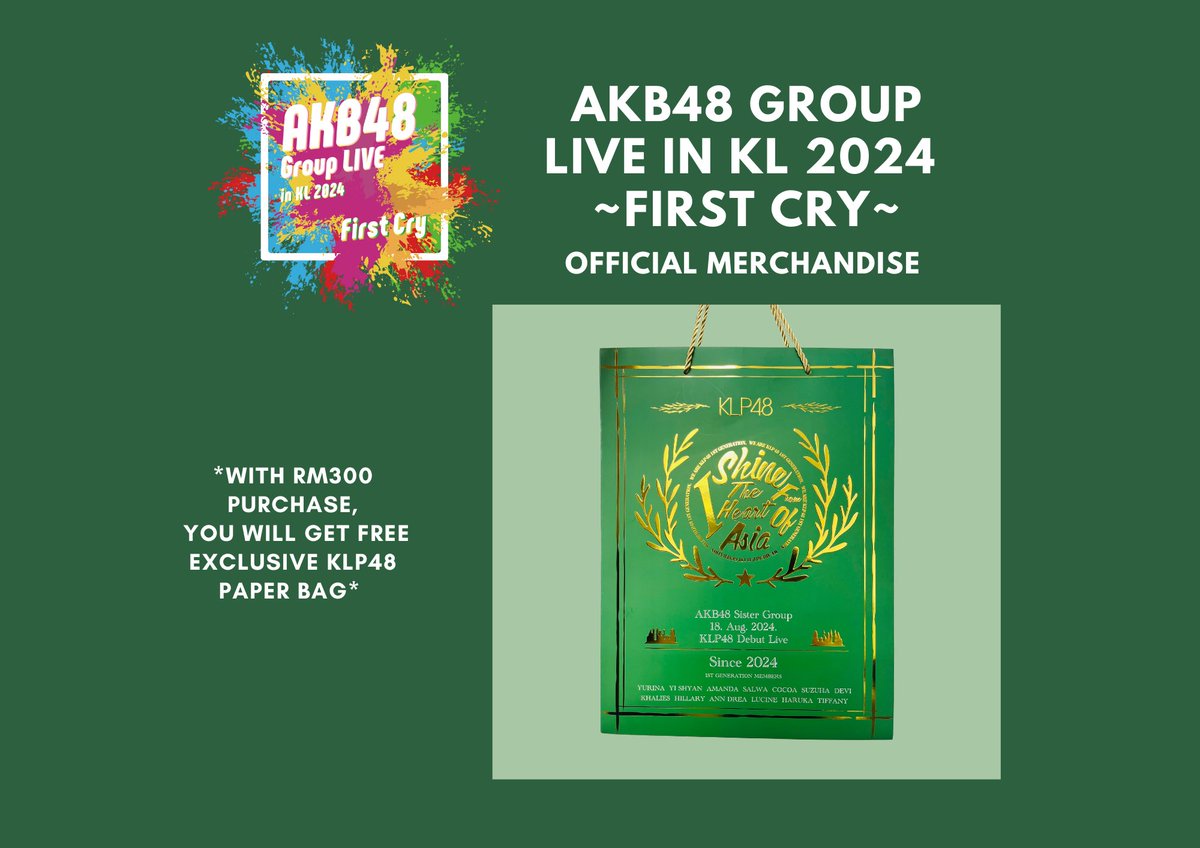 KLP48official's tweet photo. Official Merchandise Sales for AKB48 Group Live in KL 2024
 ~ First Cry~ ♡

- Pre-Sale for all Ticket Holders Begin at 12:30 pm - 2:15 pm

- After Sale from 7pm - 9pm 

*Purchase RM300 you will get free exclusive KLP48 paper bag*

#KLP48 #AKB48GroupLiveinKL https://t.co/0gfOB960Sk