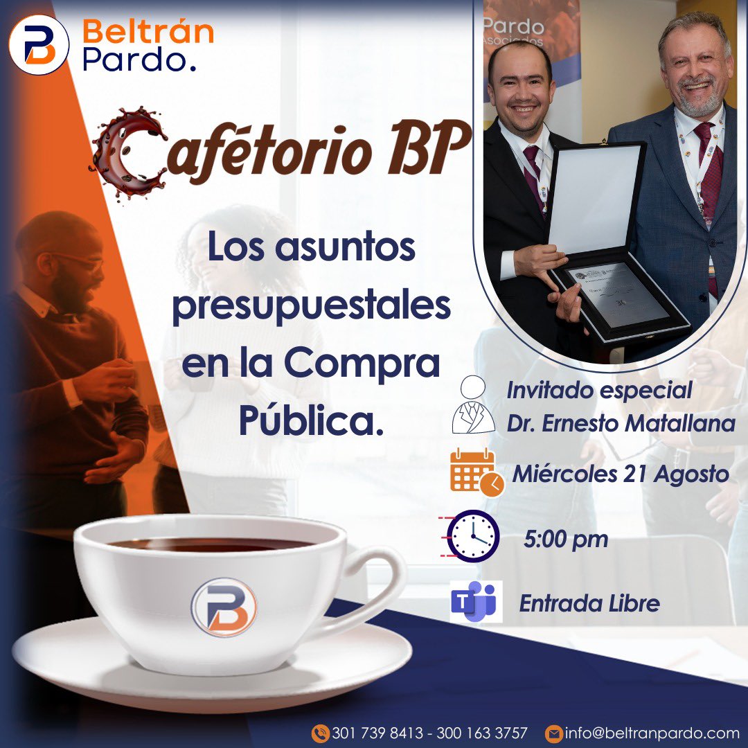 bpaabogados's tweet photo. ATENCIÓN🛎️ PRÓXIMO CAFETORIO BP:

¿Te interesa conocer acerca de cómo se deben gestionar y tramitar los presupuestos públicos 💸 en la contratación estatal 🛒? 

Particípa en nuestro #CafetorioBP: "Los Asuntos presupuestales en la Compra Pública"
🎤 Invitado Especial: Dr. Ernesto Matallana Camacho
🗓 Fecha: Miércoles, 21 de Agosto
🕔 Hora: 5:00 pm
💻 Plataforma: Microsoft Teams
🎟 Entrada Libre

Aprovecha esta oportunidad de escuchar al Dr. Jorge Hernán Beltrán Pardo y al Dr Ernesto Matallana Camacho expertos en la materia y acompáñalos con un café virtual al lado de otros amigos de la contratación. ¡No necesitas inscribirte, simplemente conéctate y participa!

📞 Contacto:
301 739 8413 - 300 163 3757
📧 info@beltranpardo.com

#MoverNosMueve #BP #CafétorioBP