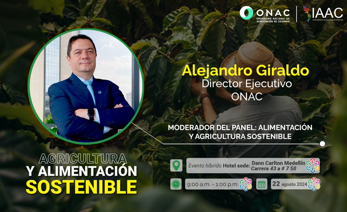 ONAC COLOMBIA (@onac_colombia) on Twitter photo 🌽<a href="/alejogiral/">Alejandro Giraldo López</a>, Director Ejecutivo de #ONAC, será el encargado de cerrar el evento, siendo el encargado de moderar el panel de Alimentación y Agricultura Sostenible. ¡Acompáñanos en esta conversación clave! 🗓️22/08, ⌚️9:00 a.m. - 1:00 p.m 👉 bit.ly/46OtbwZ 🌽<a href="/alejogiral/">Alejandro Giraldo López</a>, Director Ejecutivo de #ONAC, será el encargado de cerrar el evento, siendo el encargado de moderar el panel de Alimentación y Agricultura Sostenible. ¡Acompáñanos en esta conversación clave! 🗓️22/08, ⌚️9:00 a.m. - 1:00 p.m 👉 bit.ly/46OtbwZ