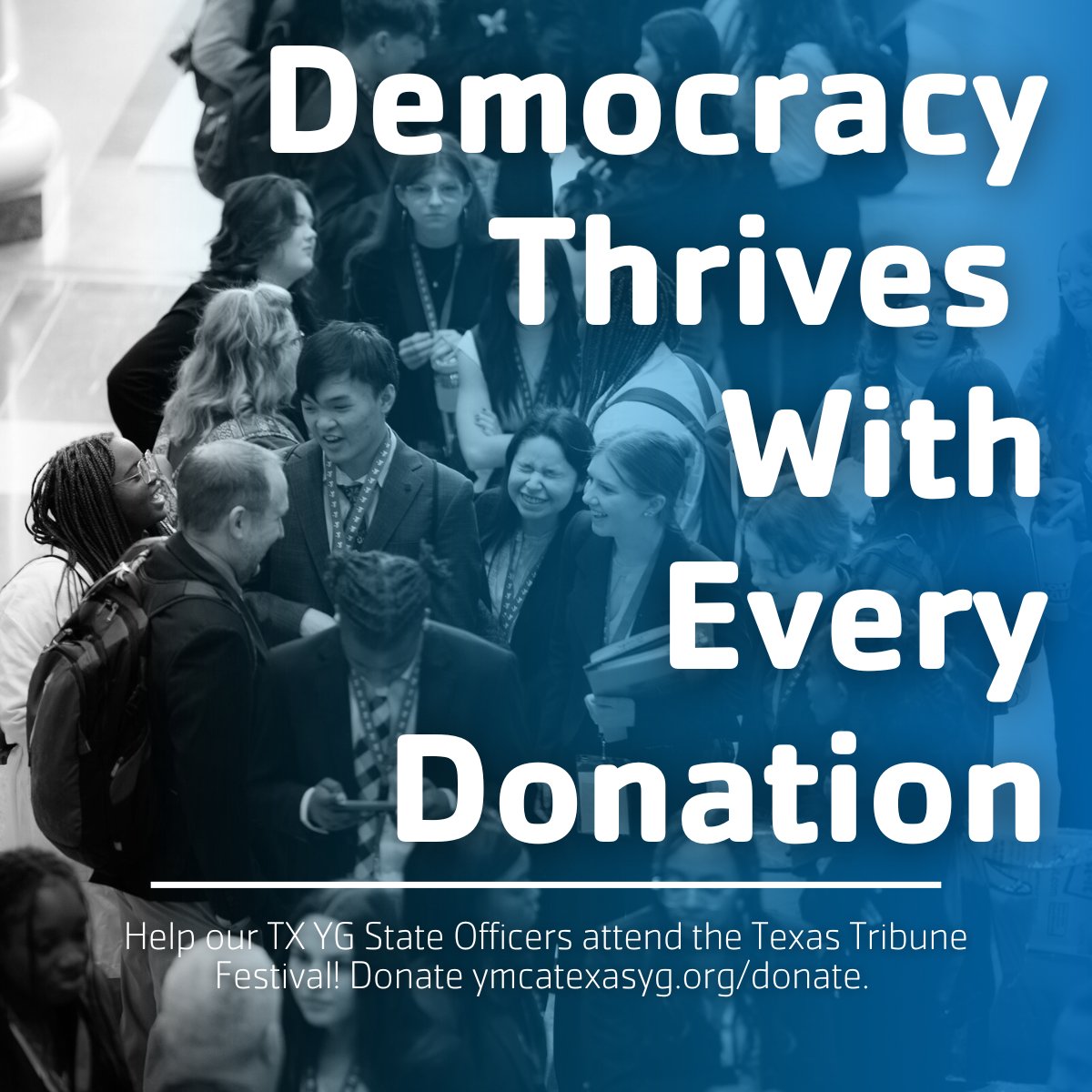 Politics are front and center across the nation, and TX YG is eager to place our student leaders at the heart of the discourse.

Donate today and help our students seize this incredible opportunity!

ymcatexasyg.org/donate