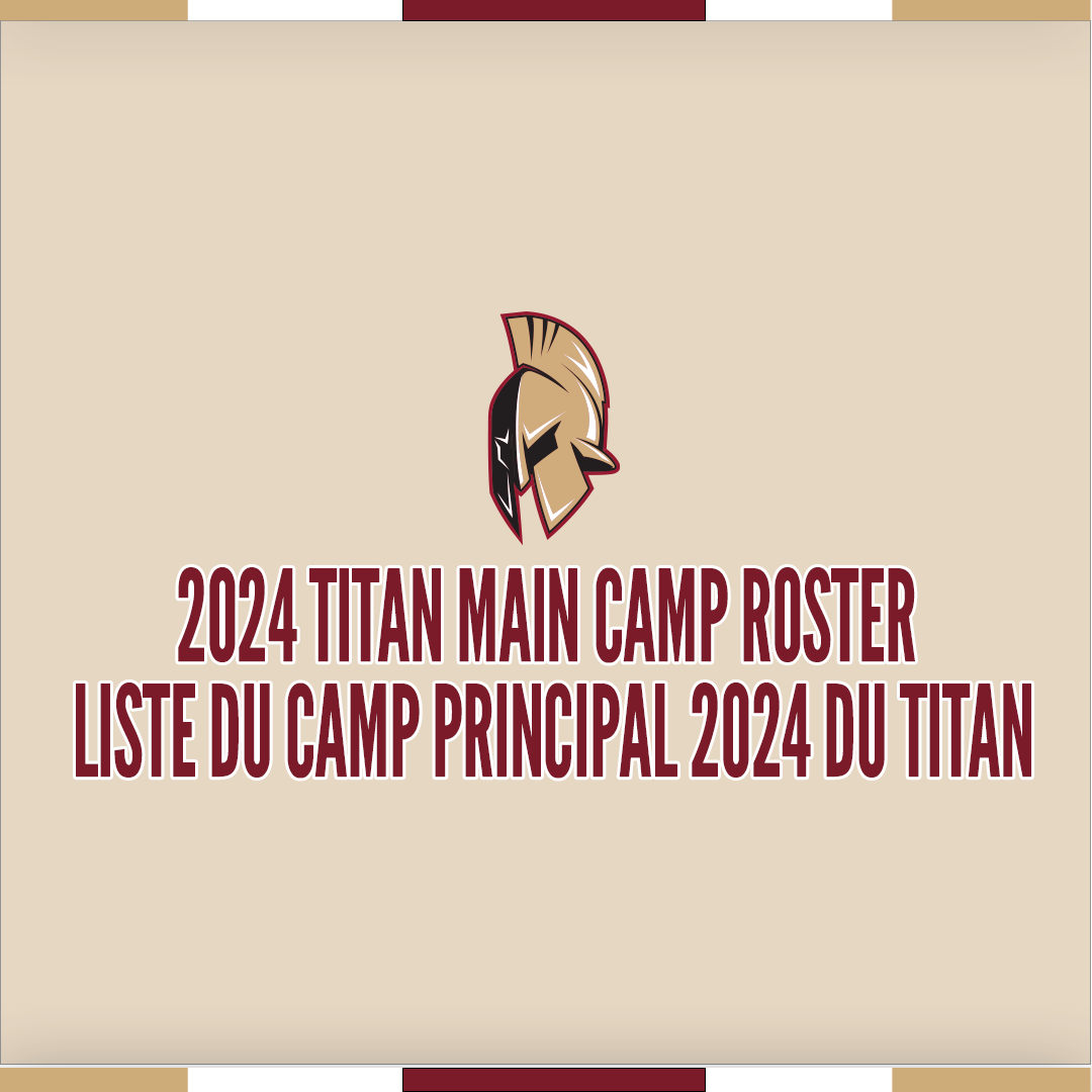 ABTitan's tweet photo. Here is the 2024 Main Camp Roster

Voici la liste du camp principal 2024 du Titan https://t.co/xGwiE1M5jY