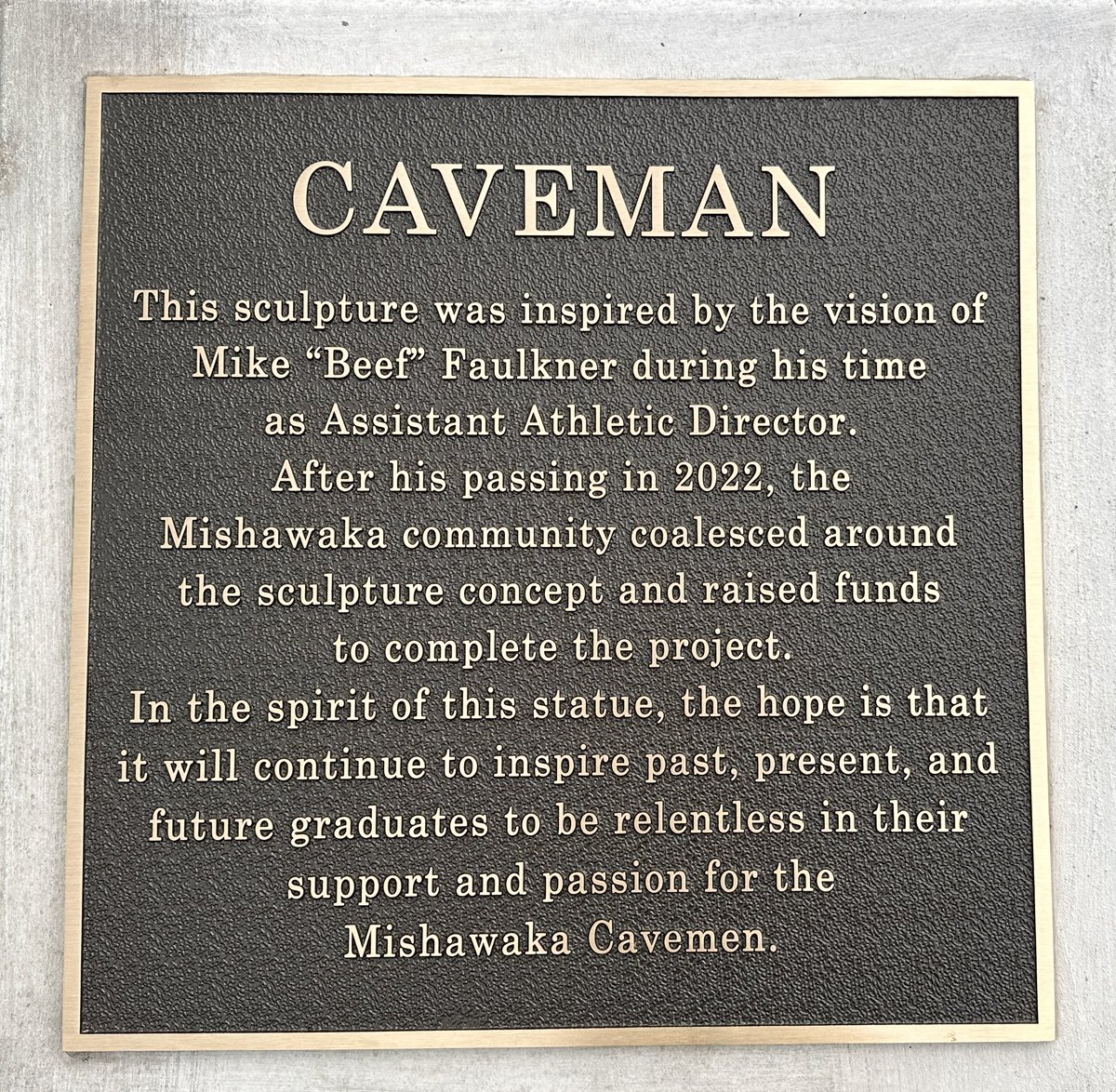 For all Cavemen!  Thank you to the Mishawaka community for making Mike Faulkner’s dream come true!