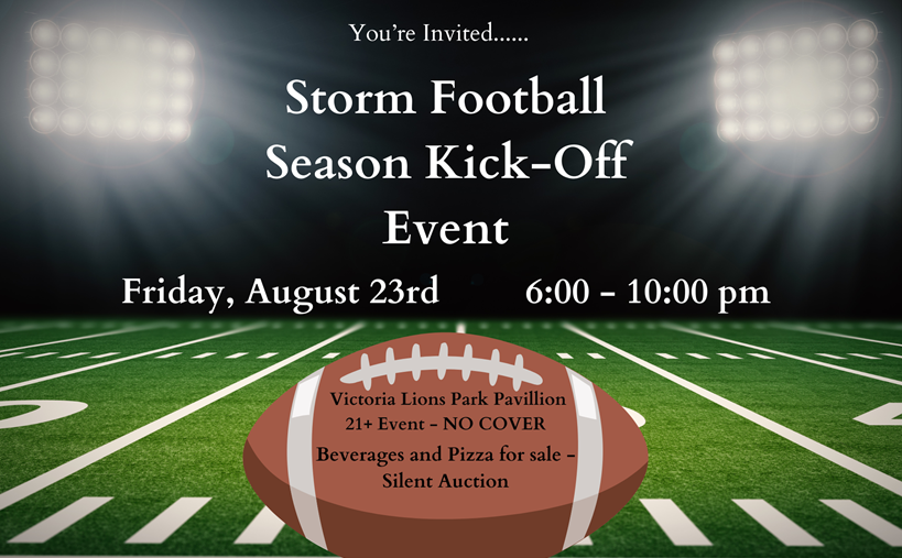ChanStormGI's tweet photo. Storm Fans...
Storm Football Season Kick-Off 21+ Event
Friday, August 23rd, 6-10pm
Victoria Lions Pavilion
Silent Auction - https://t.co/R9fQTqgyR1
*New location, same event, & NO COVER this year*
@chanstormfb https://t.co/hxA2OgfziR