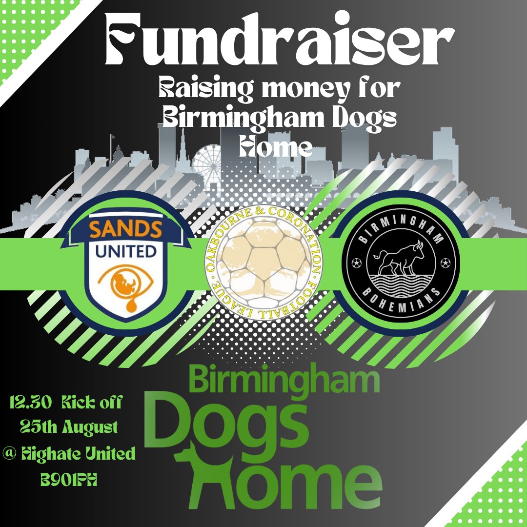 August 25th Fundraiser! 
Game to raise some money for <a href="/BhamDogsHome/">Birmingham Dogs Home</a> 
12.30 Kick off @ highate united B901SU
Hopefully a decent game and a decent turn out
Food and drink available
Any more info inbox us 
<a href="/IgniteSportsUK/">Ignite Sports</a> <a href="/BhamDogsHome/">Birmingham Dogs Home</a> <a href="/Oak_Coro_League/">Oakbourne & Coronation League</a> <a href="/Zoe04rugrats/">Zoe Ward</a> <a href="/HighgateUnited/">Highgate United FC</a>