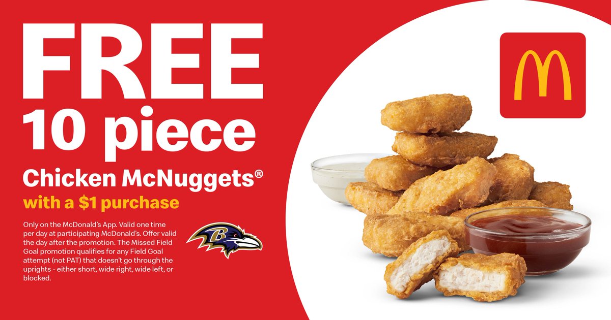 RavensPromos's tweet photo. FREE McNUGGETS! #RavensFlock, with those 3 missed field goals, you can stop by a Baltimore-area location tomorrow for your free 10 pc. nuggets!
With a min. $1 purchase. Only in the McDonald’s app. App download and registration required. @mcdonalds https://t.co/t7g3PNnBAU https://t.co/un4kZJCvmY