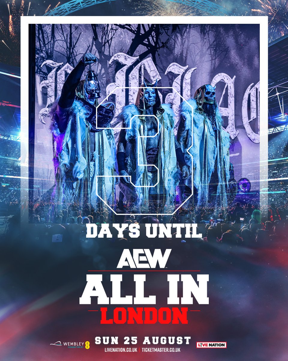 AEW's tweet photo. 3 DAYS until #AEWAllInLondon at @wembleystadium on Sunday August 25th!

Get your tickets now at https://t.co/UN1cNj1SFY! https://t.co/vaykNHNTOh