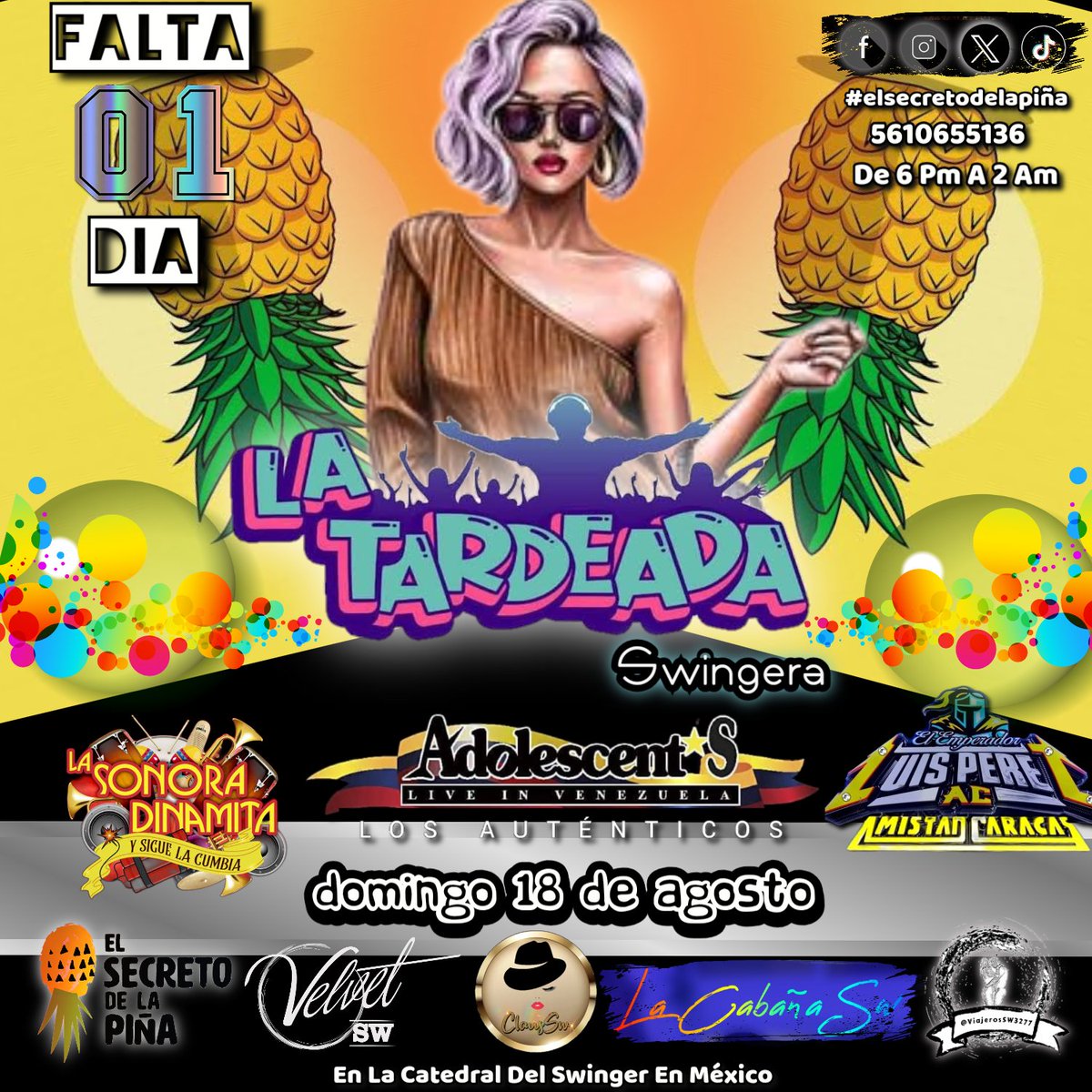 FALTA0️⃣1️⃣DIA
Tardeada Swingera🍍
Salsa🇻🇪 Vs Cumbia🇨🇴
Dos Grandes Orquestas 
🎺 Totalmente En Vivo 🎺
Domingo 1️⃣8️⃣ De Agosto
#elsecretodelapiña
<a href="/secretopinaswmx/">El Secreto De La Piña Sw Mx🇲🇽</a>

Contaremos Con La Presencia 
De Muchos Amigos Como Invitados💫
<a href="/VELVETCDMX/">💫 Velvet Sw, México 💫</a> 
<a href="/larryfromhell1/">♠️Luiss Anfitrión de Velvet Mexico.</a> 
<a href="/conejitacris/">Conejitacris</a> 
<a href="/SwCabana/">La Cabaña Sw</a>