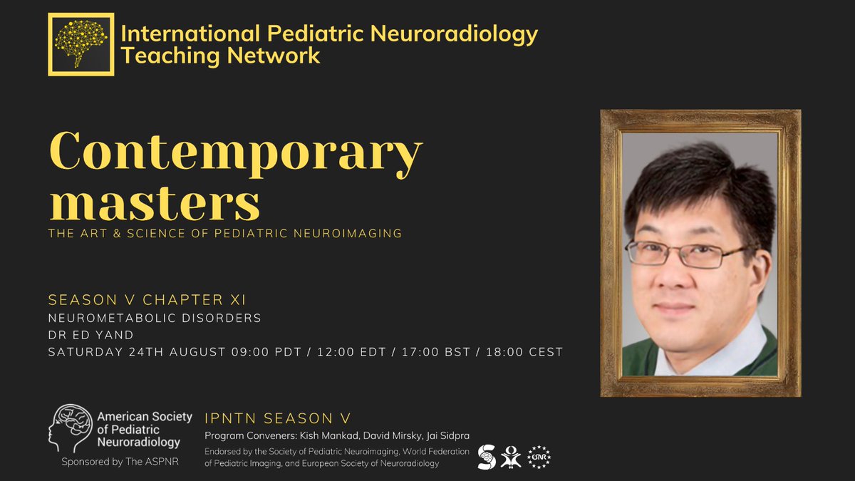 International Pediatric Neuroradiology Teaching Network

Season V: Contemporary Masters

Chapter XI: Ed Yang, MD

August 24, 2024

Register here:  aspnr.org/learning/inter…

<a href="/WorldFederation/">WFPI</a> <a href="/spinacademics/">SPIN | Society of Pediatric Neuroimaging</a> <a href="/ESNRad/">ESNR</a>