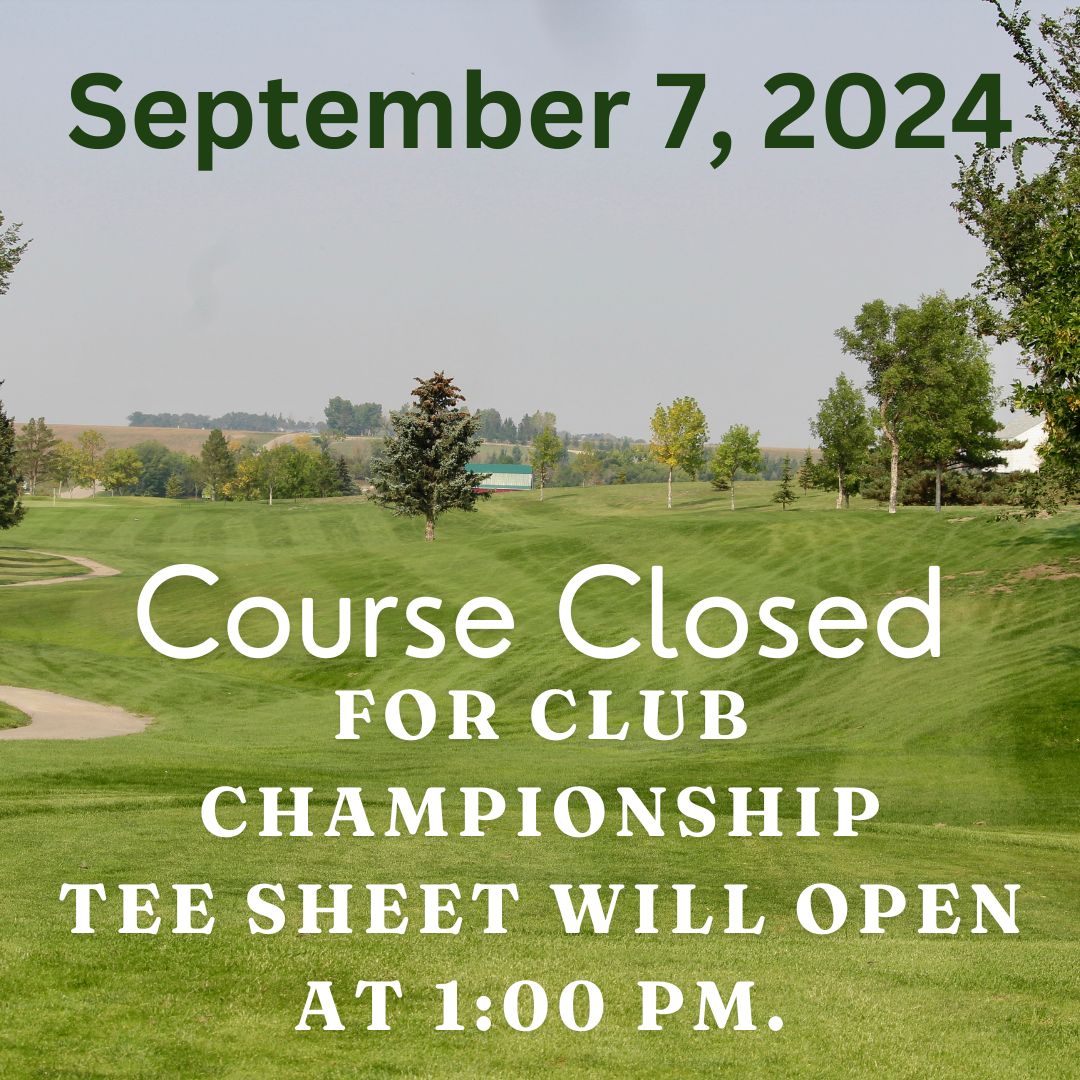 ‼ REMINDER ‼

Just a reminder, the course will be closed, TODAY until 1:00 PM as we start off our Club Championships today!