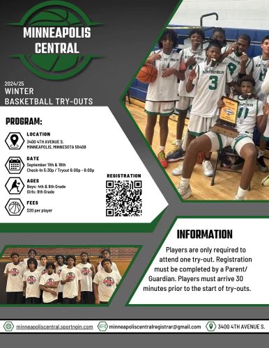 Winter Basketball Tryouts 
📍3406 4th Ave S Mpls,MN 55408
🗓️September 11th &amp; 18th 
⏰ 6:00p-8:00p (Check in at 5:30p)