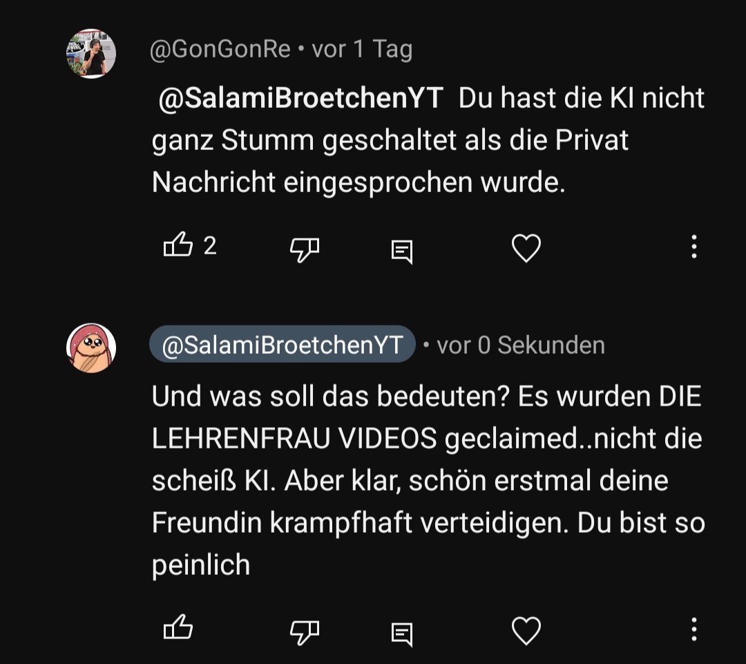 GonGon einfach peinlich. Mein Lehrenfrau Video wurde laut YouTube von der Lehrenfrau oder Beauftragter Person gesperrt und GonGon will sie so krampfhaft verteidigen, dass er direkt behauptet, dass das Video wegen dem KI Teil gesperrt wäre.
Lächerlich🤡🤡🤡
