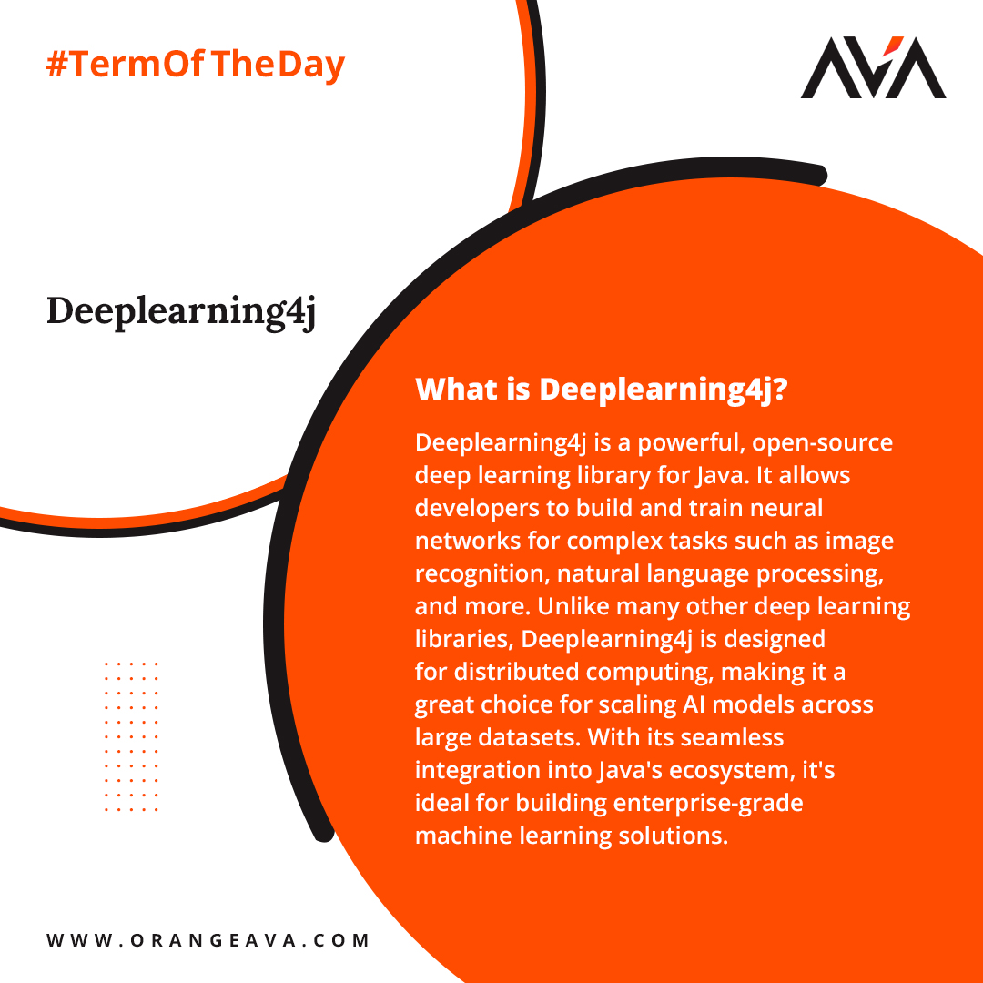 ava_oran's tweet image. 📅 Term of the Day: Deeplearning4j 🚀
#JavaML #DeepLearning #AI #DataScience #OrangeAVA #AVA #Technology #Follow #Development