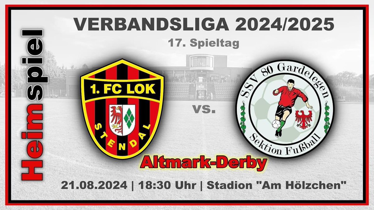 #ErsteMänner #Verbandsliga ► 17. Spieltag

1. FC Lok Stendal vs. SSV 80 Gardelegen

Gleich das erste Heimspiel der neuen Verbandsliga-Saison ist ein absoluter Kracher! 🚂❤️🧨🖤

#Kommt_Alle_ins_Hölzchen
#nurderlok
#fußballausleidenschaft
#rotundschwarzfürimmer