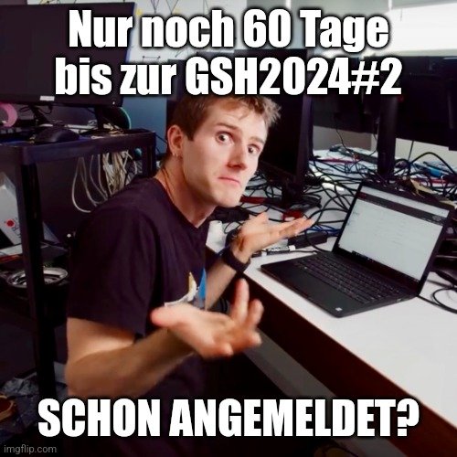 gshlan's tweet photo. #GSHNews 📰: Nur noch 60 Tage bis zur GSH2024#2
Nur noch wenige Tage bis zur nächsten #GSHLAN vom 18.-20.10. Teilnahme ab 16J. Anmeldung unter https://t.co/N2iCUm6hY4 #gsh2024 #gamesession #hannover #garbsen #lanparty #dachcs https://t.co/YukrO0iDtI