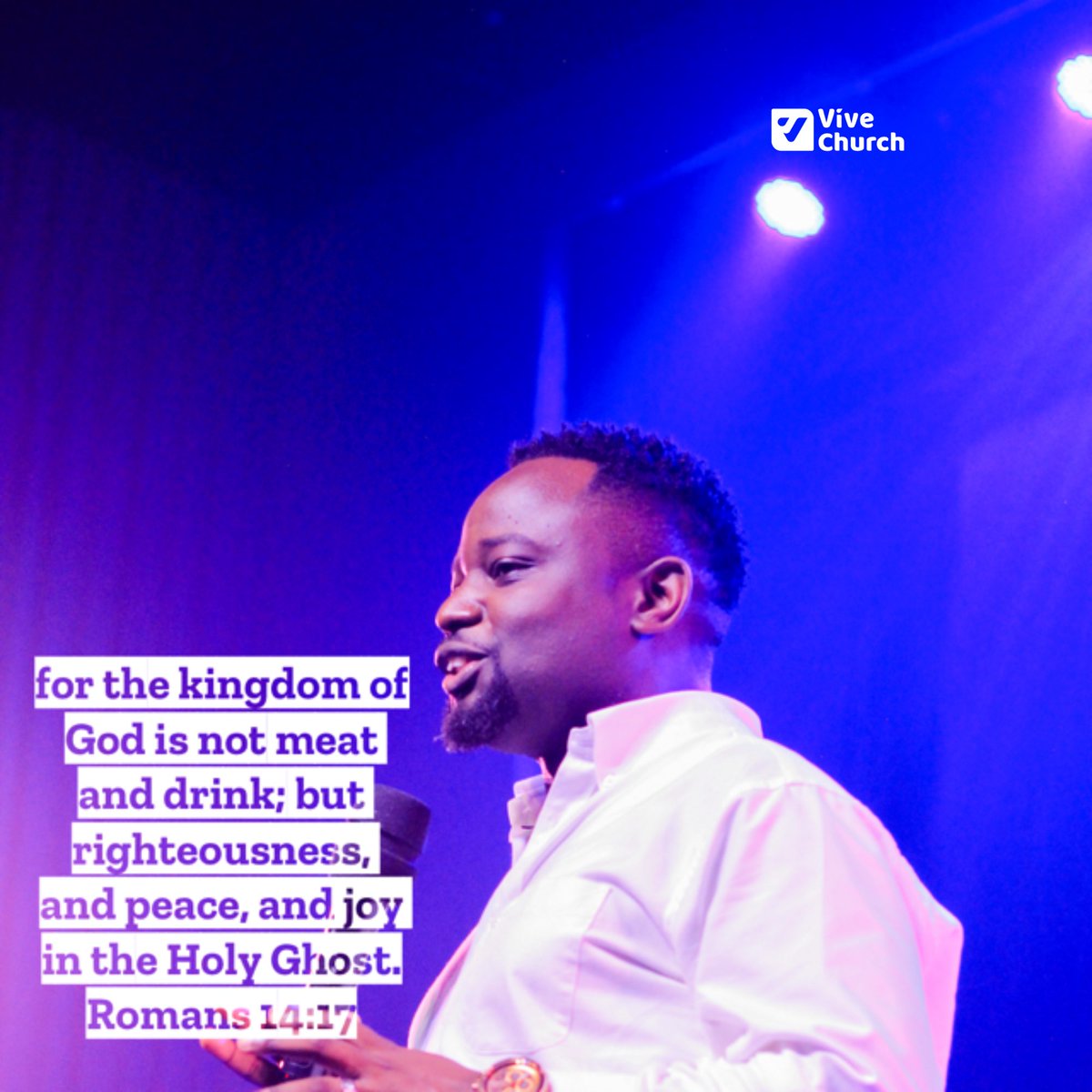 “for the kingdom of God is not meat and drink; but righteousness, and peace, and joy in the Holy Ghost.”
Romans 14:17 KJV

#joyintheholyspirit
#newteachingseries 
#thevivenation