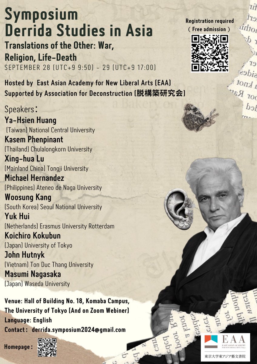 derrida2024's tweet image. 東京大学東アジア藝文書院(EAA)主催、そして脱構築研究会に後援いただき、デリダ没後20年アジアシンポジウムを開催します。アジア8カ国から9名が登壇し、「他者」をめぐる争いが激しさを増すこの時代に、アジアの地から、デリダの思想を読みなおす試みです。要事前登録、オンライン参加も可能です。