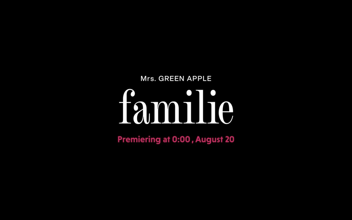 AORINGOHUZIN's tweet photo. ⁡
   ╭━━━━━━━━━━━━━━━╮
　     🫧 ｡.*ﾟ・｡.｡+ﾟ.｡🌙

　　　  ��　       familie
　　　     Official Music Video
       Premiering at 0am, August 20

　　　　        🌕 ｡.*ﾟ・｡.｡+ﾟ.｡ 🫧
　╰━━━━━━━━━━━━━━━╯
⁡
https://t.co/qGPdz8uhz1
⁡
#MrsGREENAPPLE 
#familie