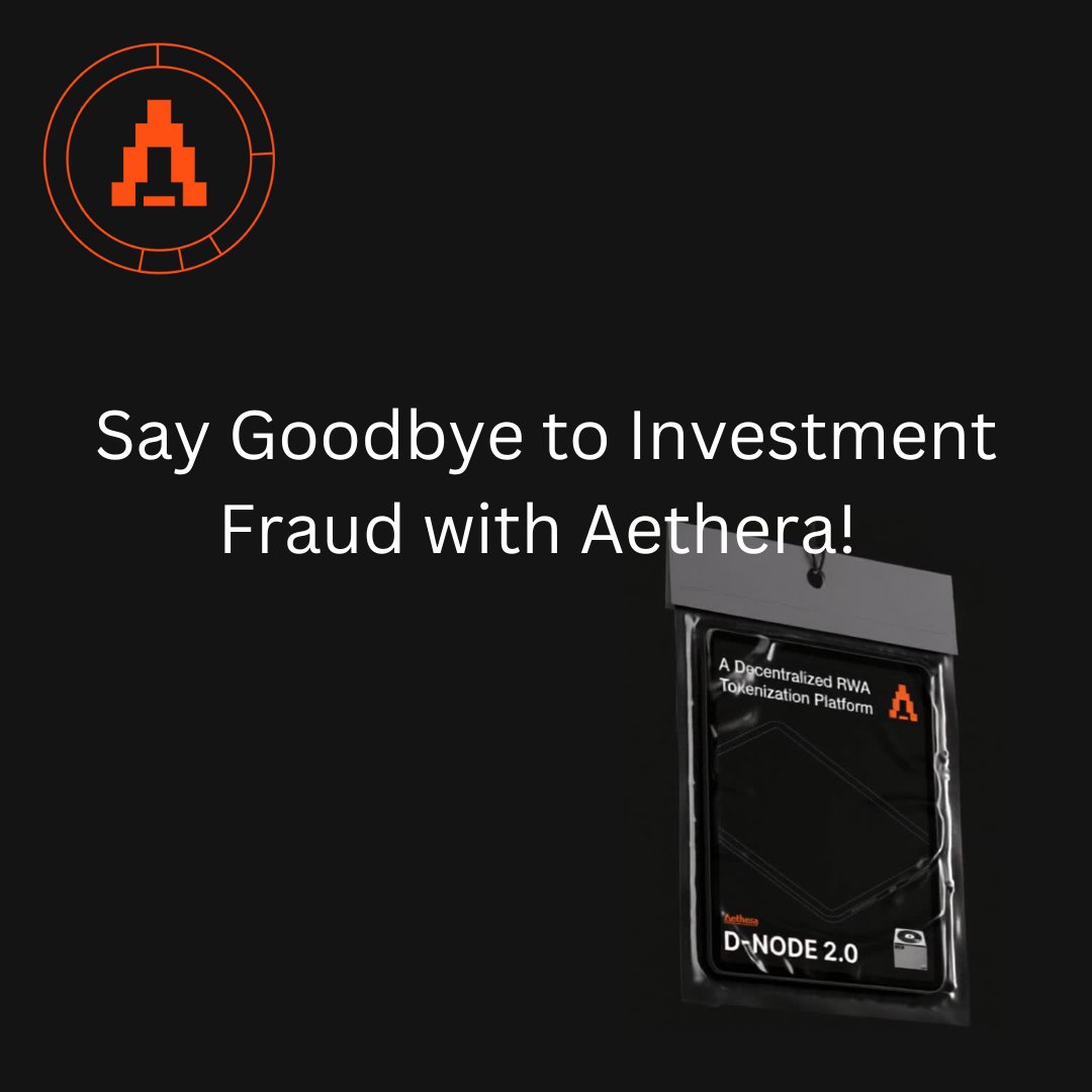 AetheraReal's tweet photo. 🛡 Say Goodbye to Investment Fraud with Aethera! 🛡

Worried about falling into scams or fraudulent schemes? Aethera's got you covered! We provide the tools and resources you need to verify the legitimacy of investment opportunities https://t.co/5tdpA00Zxo

#Aethera #RWA #Binance https://t.co/XHJ3kMbJU2